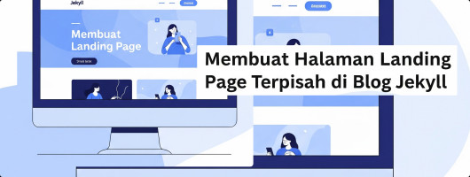 Membuat Halaman Landing Page di Blog Jekyll