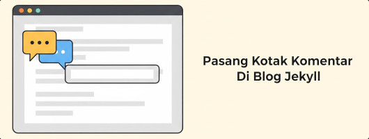 Pasang Kotak Komentar Di Blog Jekyll